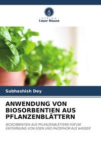 Produktbild: ANWENDUNG VON BIOSORBENTIEN AUS PFLANZENBL&Auml;TTERN