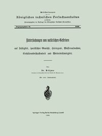 Produktbild: Untersuchungen von nat&uuml;rlichen Gesteinen auf Festigkeit, specifisches Gewicht, H&auml;rtegrad, Wasseraufnahme, Coh&auml;sionsbeschaffenheit und Wetterbest&auml;ndigk