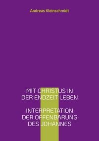 Produktbild: Mit Christus in der Endzeit leben