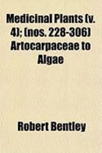 Produktbild: Medicinal Plants (V. 4); (Nos. 228-306) Artocarpaceae to Algae