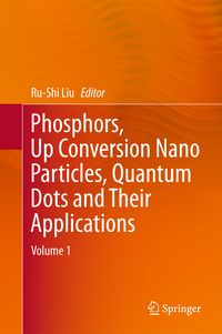 Produktbild: Phosphors, Up Conversion Nano Particles, Quantum Dots and Their Applications