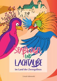 Produktbild: Spa&szlig;vogel und Lachtaube im Land der Zwergolinos