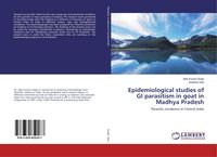 Produktbild: Epidemiological studies of GI parasitism in goat in Madhya Pradesh