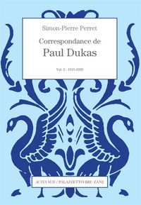 Produktbild: Correspondance de Paul Dukas