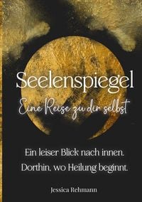 Produktbild: Seelenspiegel: Eine Reise zu dir selbst
