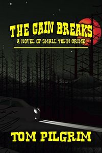 Produktbild: The Cain Breaks - A Novel of Small Town Crime