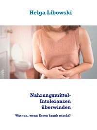 Produktbild: Nahrungsmittel-Intoleranzen &uuml;berwinden