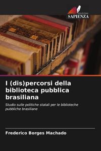 Produktbild: I (dis)percorsi della biblioteca pubblica brasiliana