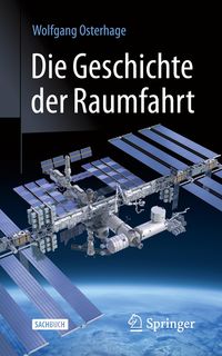 Bild vom Artikel Die Geschichte der Raumfahrt vom Autor Wolfgang W. Osterhage