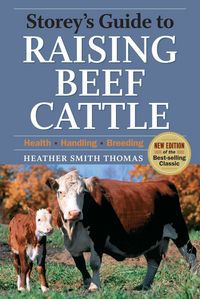 Produktbild: Thomas, H: Storey's Guide to Raising Beef Cattle, 3rd Editio
