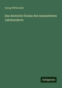 Produktbild: Das deutsche Drama des neunzehnten Jahrhunderts