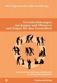 Produktbild: Gewalterfahrungen von Jungen und M&auml;nnern und die Folgen f&uuml;r ihre Gesundheit