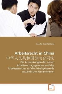 Produktbild: Williams, J: Arbeitsrecht in China &iquest;&iquest;&iquest;&iquest;&iquest;&iquest;&iquest;&iquest;&iquest;&iquest;&iquest;&iquest;