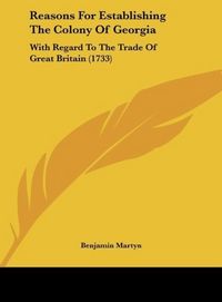 Produktbild: Reasons For Establishing The Colony Of Georgia