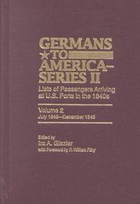 Produktbild: Germans to America (Series II), July 1843-December 1845