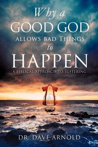 Produktbild: Why A Good God Allows Bad Things to Happen