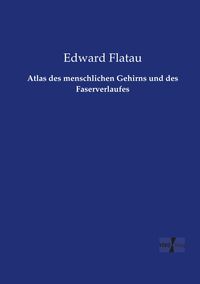 Produktbild: Atlas des menschlichen Gehirns und des Faserverlaufes