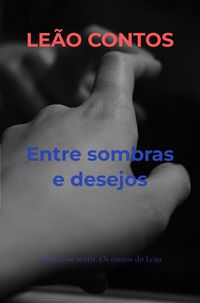 Produktbild: Entre sombras e desejos