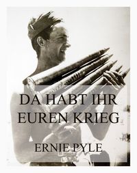 Produktbild: Da habt ihr euren Krieg