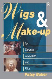 Produktbild: Wigs and Make-up for Theatre, TV and Film
