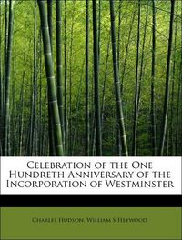 Produktbild: Hudson, C: Celebration of the One Hundreth Anniversary of th