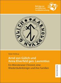 Produktbild: Arnd von G&uuml;lich und Anna Elverfeld gen. Laurentius