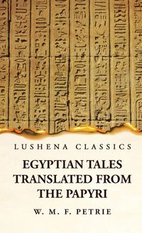 Produktbild: Egyptian Tales, Translated from the Papyri