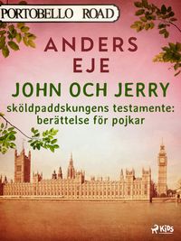 Produktbild: John och Jerry : sk&ouml;ldpaddskungens testamente : ber&auml;ttelse f&ouml;r pojkar
