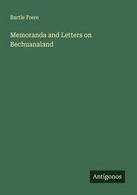 Produktbild: Memoranda and Letters on Bechuanaland