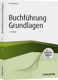 Bild vom Artikel Buchführung Grundlagen - inkl. Arbeitshilfen online vom Autor Iris Thomsen