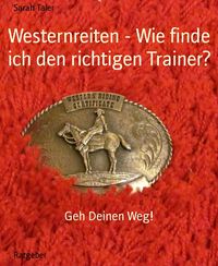 Produktbild: Westernreiten - Wie finde ich den richtigen Trainer?