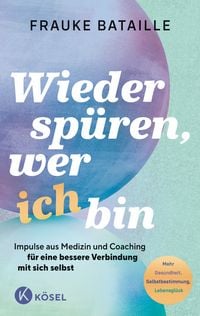 Produktbild: Wieder sp&uuml;ren, wer ich bin