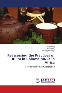 Produktbild: Reassessing the Practices of IHRM in Chinese MNCs in Africa