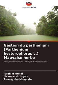 Produktbild: Gestion du parthenium (Parthenium hysterophorus L.) Mauvaise herbe