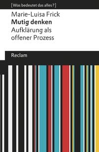 Produktbild: Mutig denken. Aufkl&auml;rung als offener Prozess
