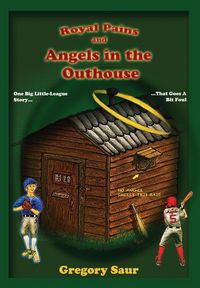 Produktbild: Royal Pains and Angels in the Outhouse