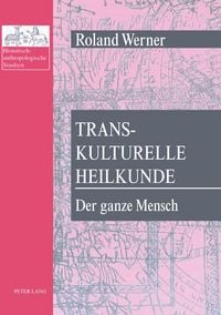 Produktbild: Transkulturelle Heilkunde- Der ganze Mensch
