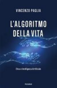 Produktbild: L' algoritmo della vita. Etica e Intelligenza Artificiale
