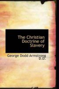 Produktbild: The Christian Doctrine of Slavery