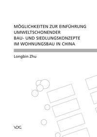 Produktbild: M&ouml;glichkeiten zur Einf&uuml;hrung umweltschonender Bau- und Siedlungskonzepte im Wohnungsbau in China