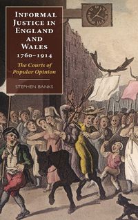 Produktbild: Informal Justice in England and Wales, 1760-1914