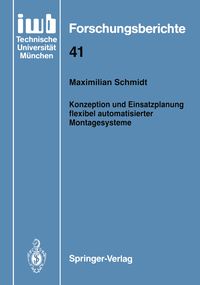 Produktbild: Konzeption und Einsatzplanung flexibel automatisierter Montagesysteme