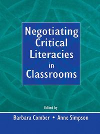 Produktbild: Negotiating Critical Literacies in Classrooms