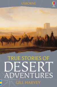 Produktbild: Harvey, G: True Stories of Desert Adventures