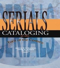 Produktbild: Serials Cataloging at the Turn of the Century