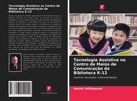Produktbild: Tecnologia Assistiva no Centro de Meios de Comunica&ccedil;&atilde;o da Biblioteca K-12