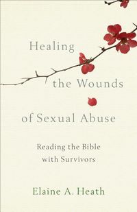 Produktbild: Healing the Wounds of Sexual Abuse