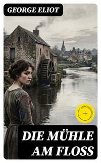 Produktbild: Die M&uuml;hle am Flo&szlig;