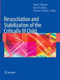 Produktbild: Resuscitation and Stabilization of the Critically Ill Child