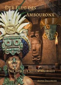Produktbild: Der Flug des Ambouronx: Der Weg zur neuen Wahrheit
